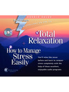 Total Relaxation + How to Manage Stress Easily (MP3)